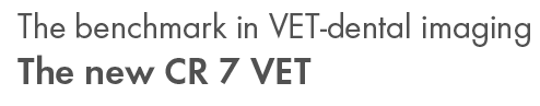 The benchmark in VET-dental imaging - the new CR 7 VET